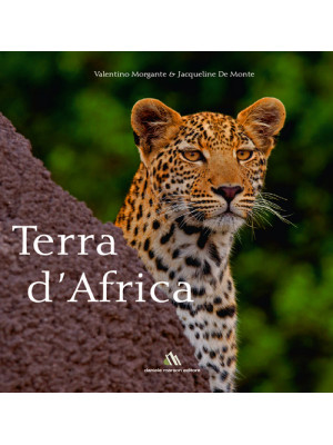 Terra d'Africa. Ediz. bilingue