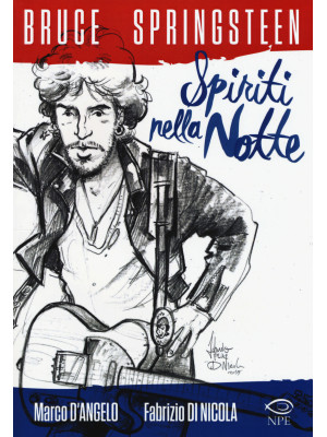 Bruce Springsteen. Spiriti ...