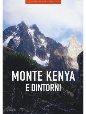 Monte Kenya e dintorni. Edi...