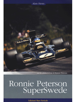 Ronnie Peterson. SuperSwede