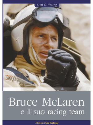 Bruce McLaren e il suo racing team