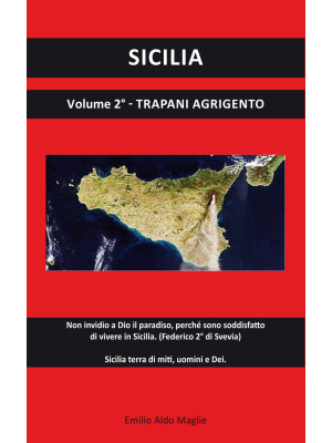 Sicilia. Vol. 2: Trapani, A...