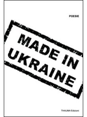 Made in Ukraine. 9 poeti uc...