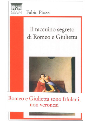 Il taccuino segreto di Romeo e Giulietta