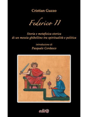 Federico II. Storia e metaf...