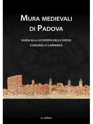 Mura medievali di Padova. G...