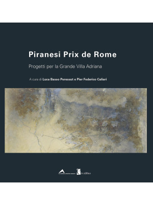 Piranesi Prix de Rome. Prog...