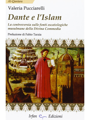 Dante e l'Islam. La controv...