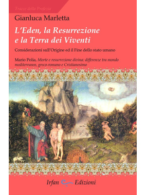 L'Eden, la resurrezione e l...