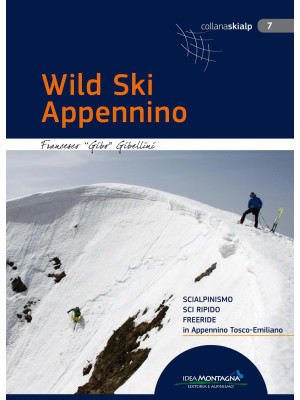 Wild Ski Appennino. Scialpi...