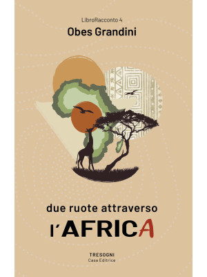 Due ruote attraverso l'Africa