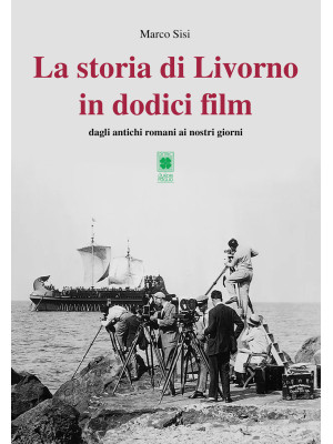 La storia di Livorno in dod...