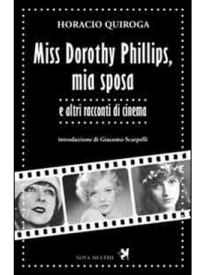 Miss Dorothy Phillips, mia ...