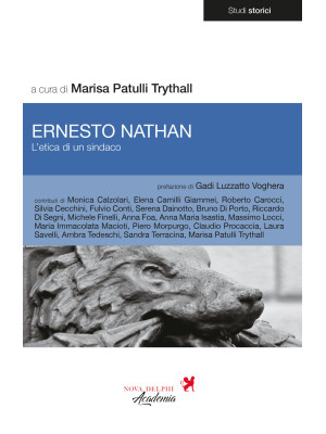 Ernesto Nathan. L'etica di ...