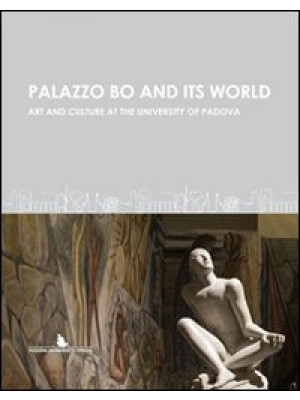 Palazzo Bo and its world. A...