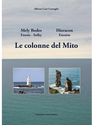 Le colonne del Mito. Mely B...