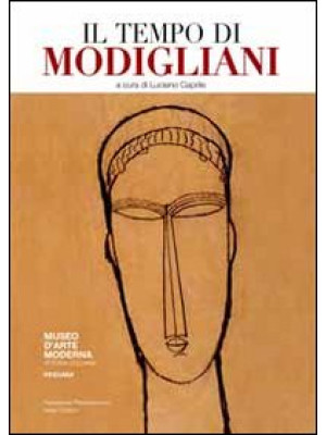 Il tempo di Modigliani. Edi...