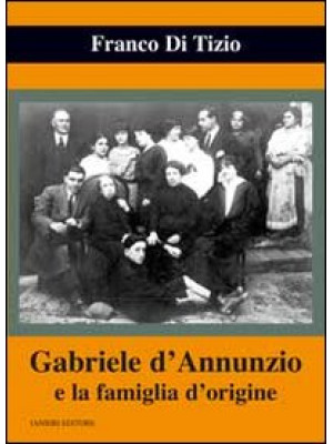 Gabriele d'Annunzio e la fa...