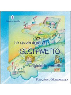 Le avventure di Gustavetto,...