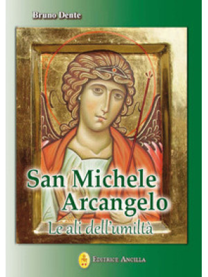 San Michele Arcangelo. Le a...