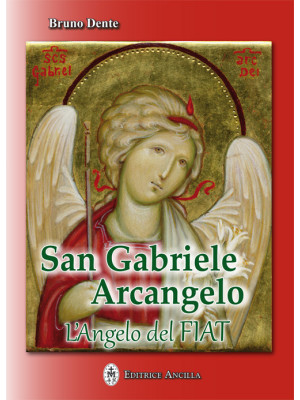 San Gabriele Arcangelo. L'A...