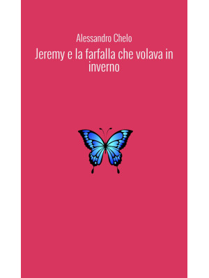 Jeremy e la farfalla che vo...