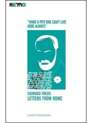 Letters from Rome. «What a pity one can't live here always»