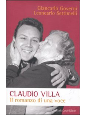 Claudio Villa. Il romanzo di una voce
