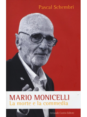 Mario Monicelli. La morte e...