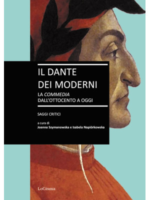 Il Dante dei moderni. La «C...