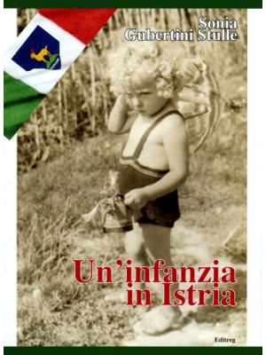 Un'infanzia in Istria