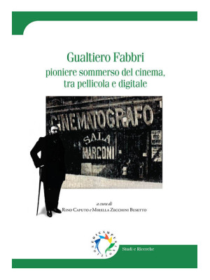 Gualtiero Fabbri. Pioniere ...