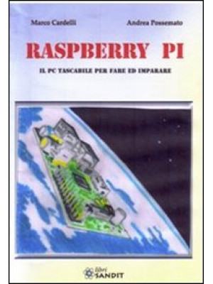 Raspberry Pi. Il PC tascabi...