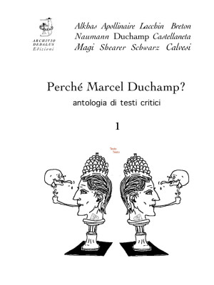 Perché Marcel Duchamp? Anto...