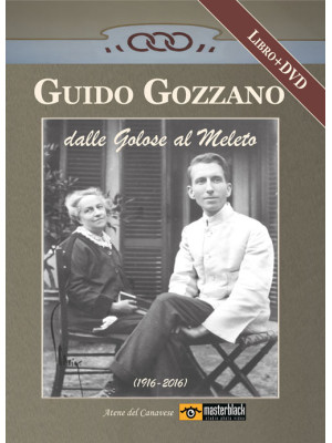 Guido Gozzano dalle Golose ...