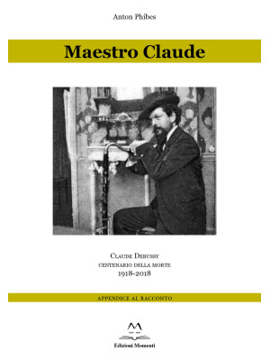 Maestro Claude. Claude Debu...
