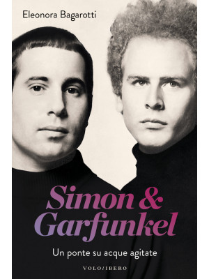 Simon & Garfunkel. Un ponte...