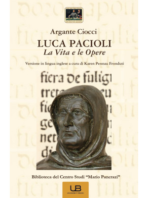 Luca Pacioli. La vita e le ...