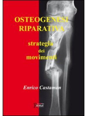 Osteogenesi riparativa. Str...