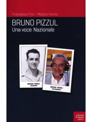 Bruno Pizzul. Una voce nazi...