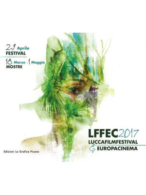 Lucca Film Festival 2017. E...