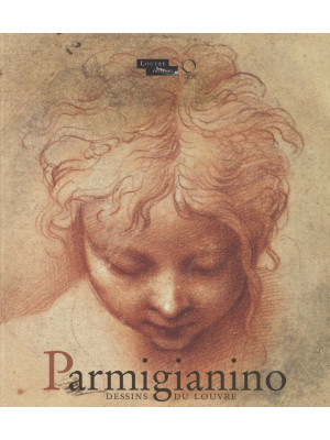 Parmigianino. Dessins du Lo...