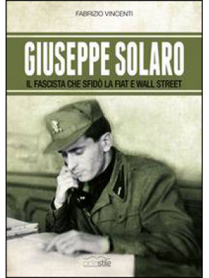 Giuseppe Solaro. Il fascist...