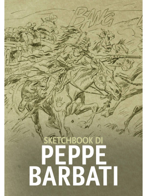 Sketchbook di Peppe Barbati...