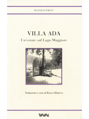 Villa Ada. Un'estate sul La...