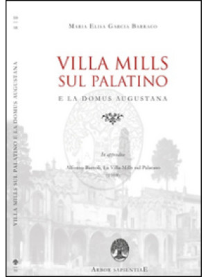 Villa Mills sul Palatino e ...