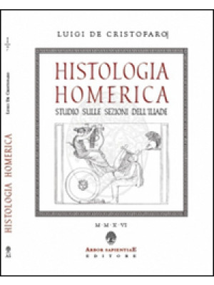 Histologia homerica. Studio...