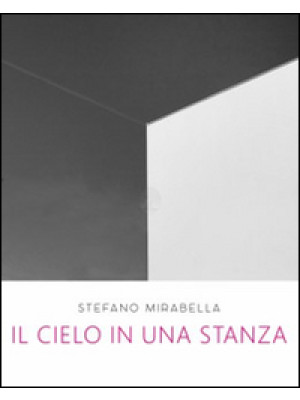Stefano Mirabella. Il cielo...