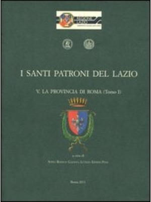 I santi patroni del Lazio. ...