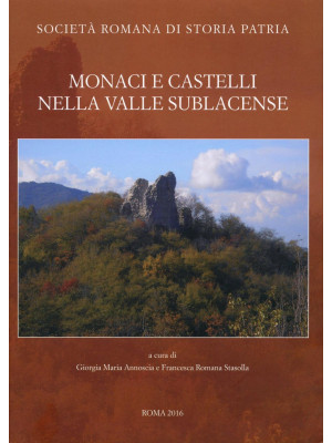 Monaci e castelli nella Val...